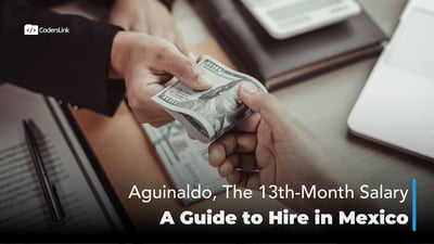 Aguinaldo: The 13th-Month Salary in Mexico Explained