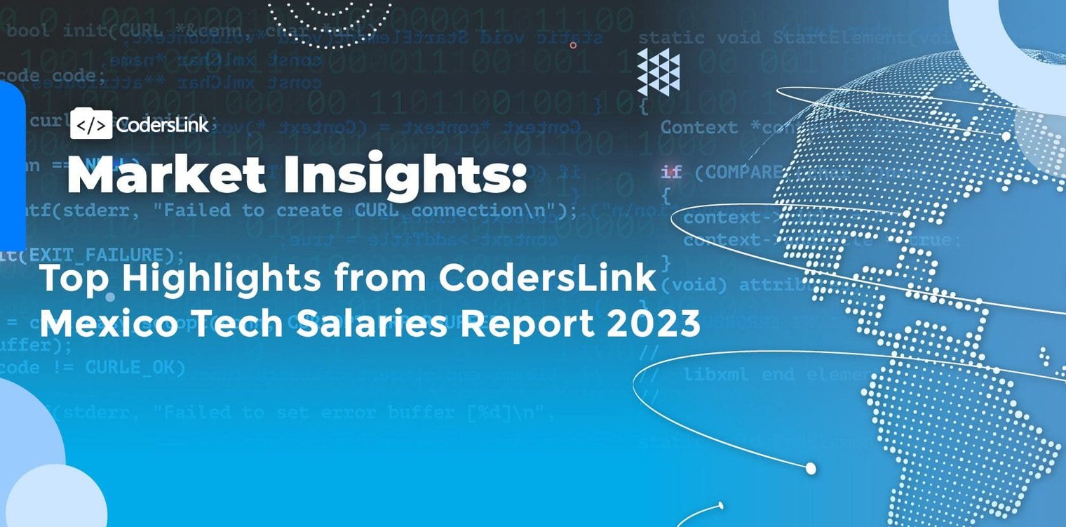 Mexico Tech Salaries Report 2023: Top 3 Highlights