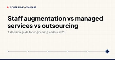 Staff augmentation vs managed services vs outsourcing: a decision guide for engineering leaders (2026)