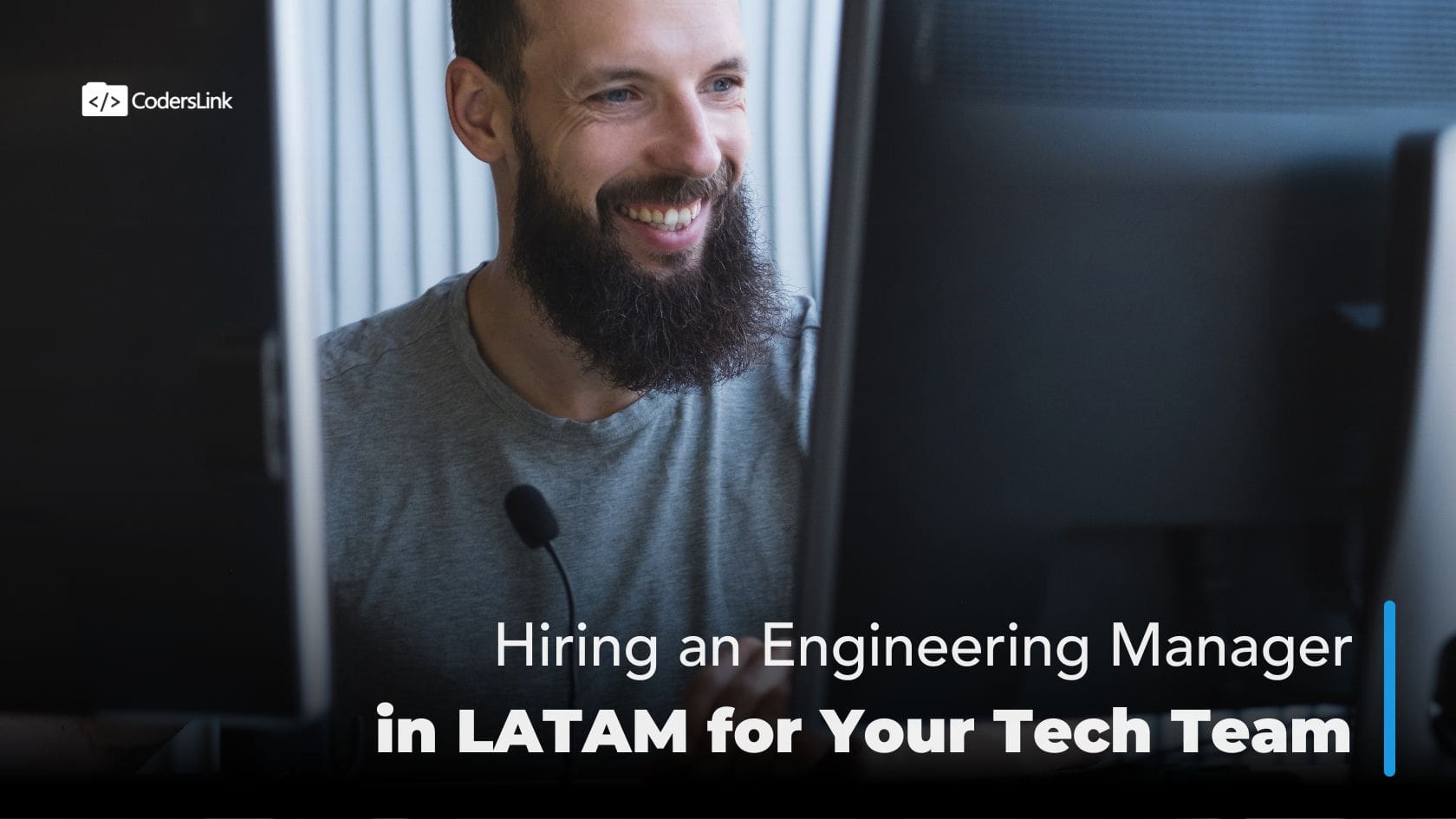Hiring an Engineering Manager in LATAM for Your Tech Team