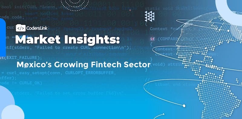Fintech in Mexico: A Growing Sector