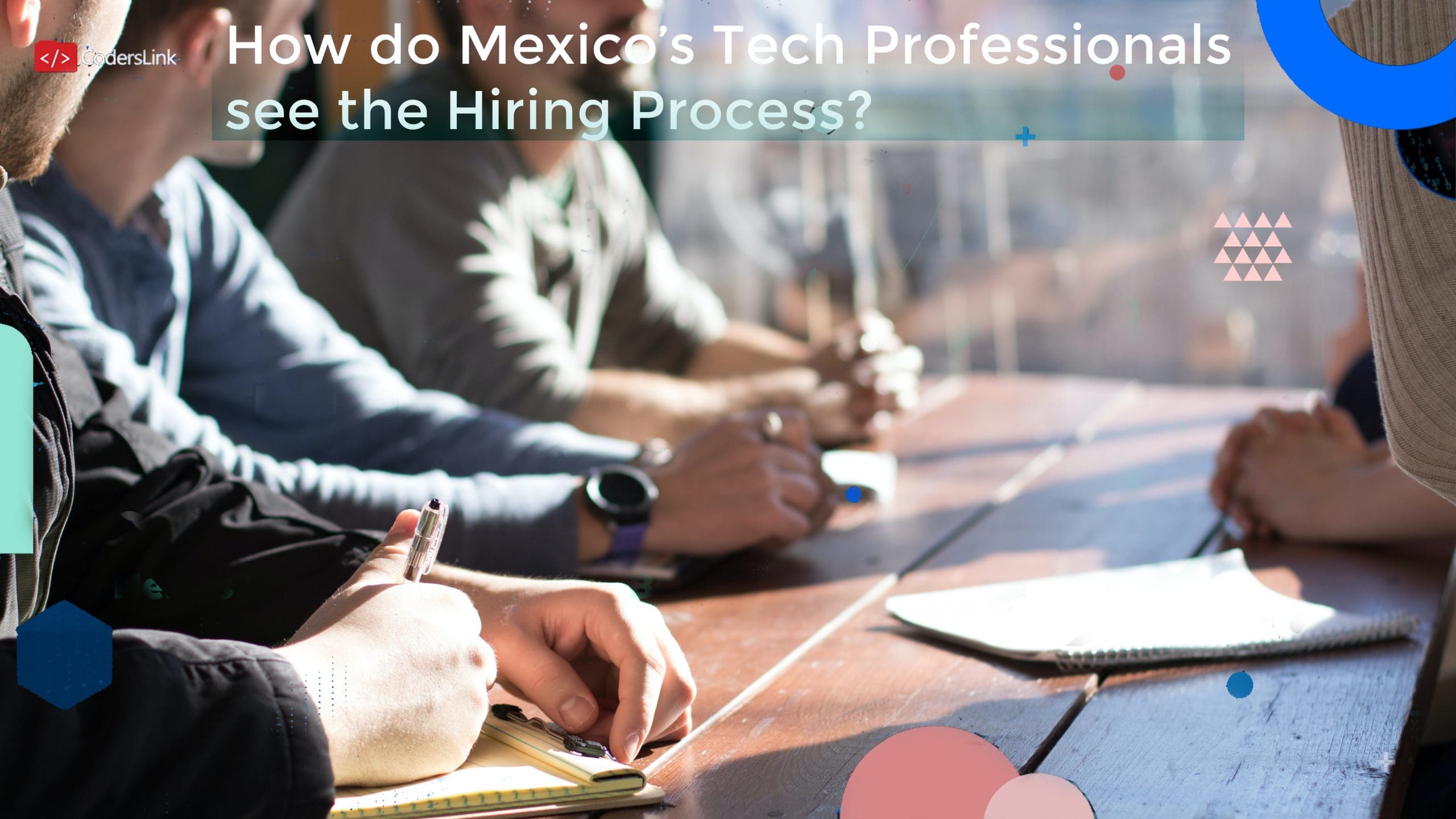 Mexico Tech Salaries Report 2024: Insights into Mexico’s Tech Hiring Process