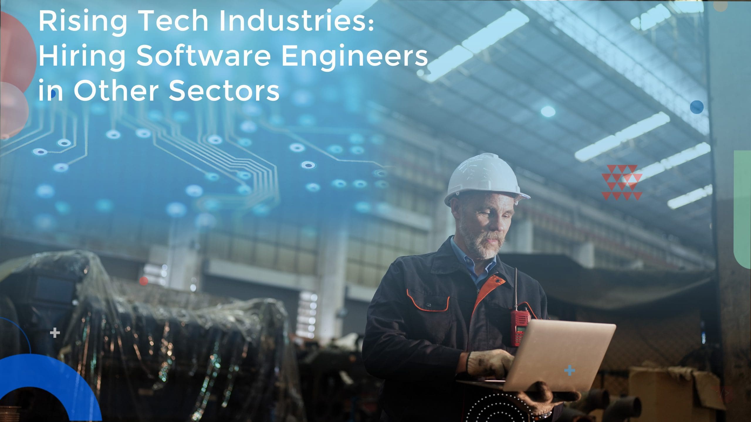 Hiring Software Engineers and Developers in a Changing Landscape