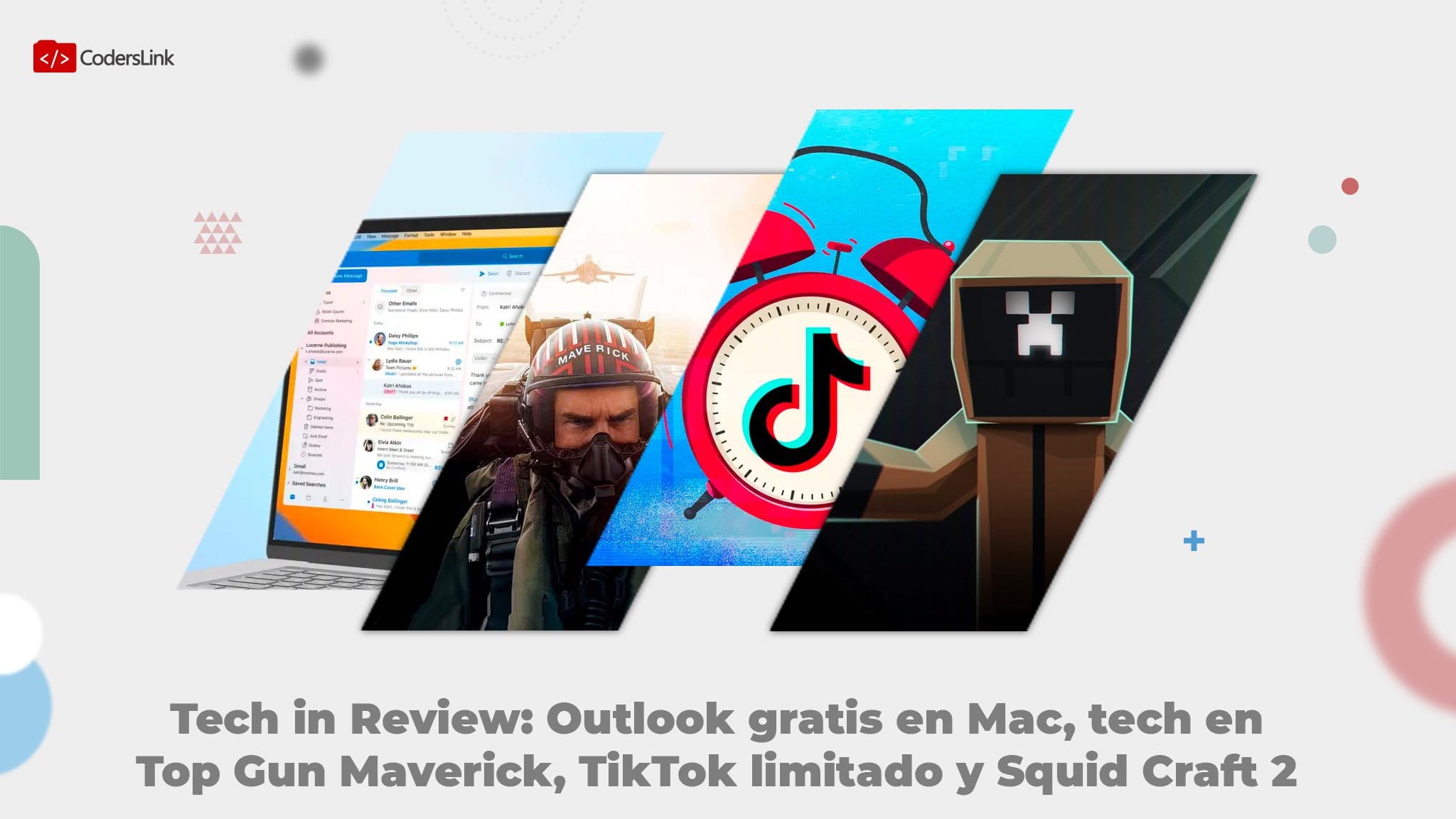 Tech in Review: Outlook gratis en Mac, la tecnología de Top Gun: Maverick, TikTok con tiempo limitado y los Squid Craft Games 2