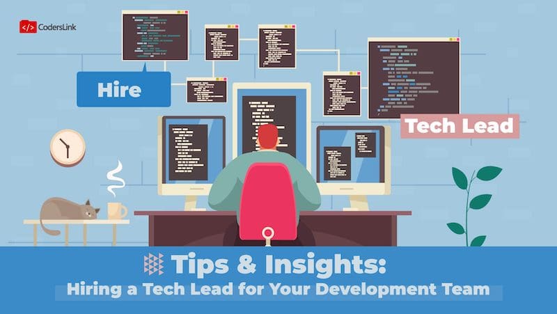 Remote Management Tips: Hiring a Tech Lead for Your Development Team
