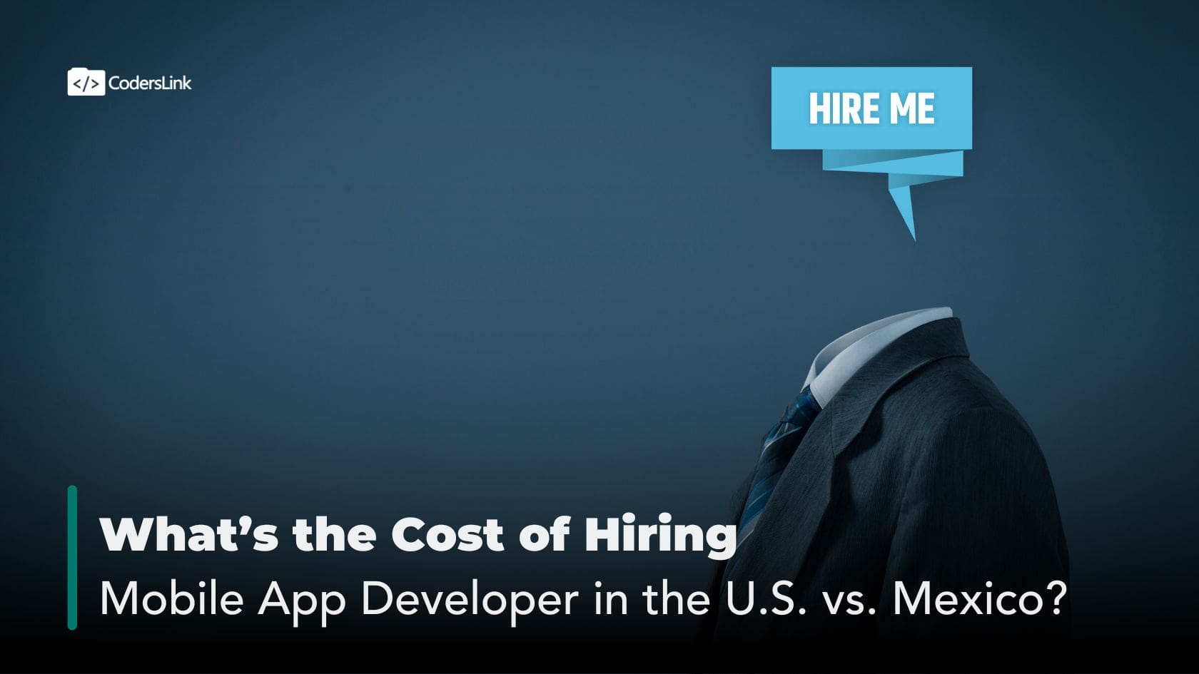 The True Cost of Hiring a Mobile App Developer: U.S. vs. Mexico