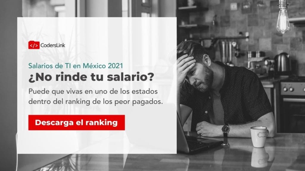 No ride tu salario? Descarga el ranking de salarios y tecnologías mejor pagadas en mexico 2021